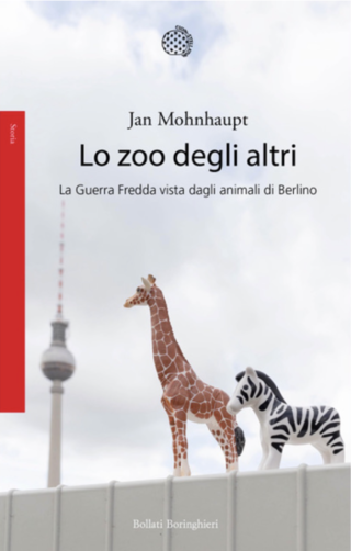 LO ZOO DEGLI ALTRI, 

Jan Mohnhaupt,

Ed. BOLLATI BORINGHIERI,

book cover,

2023